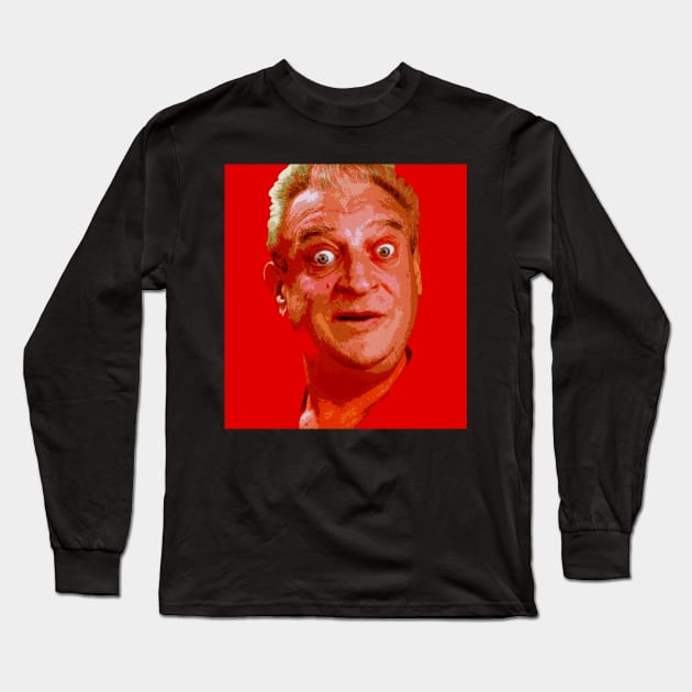 rodney dangerfield Long Sleeve T-Shirt by oryan80